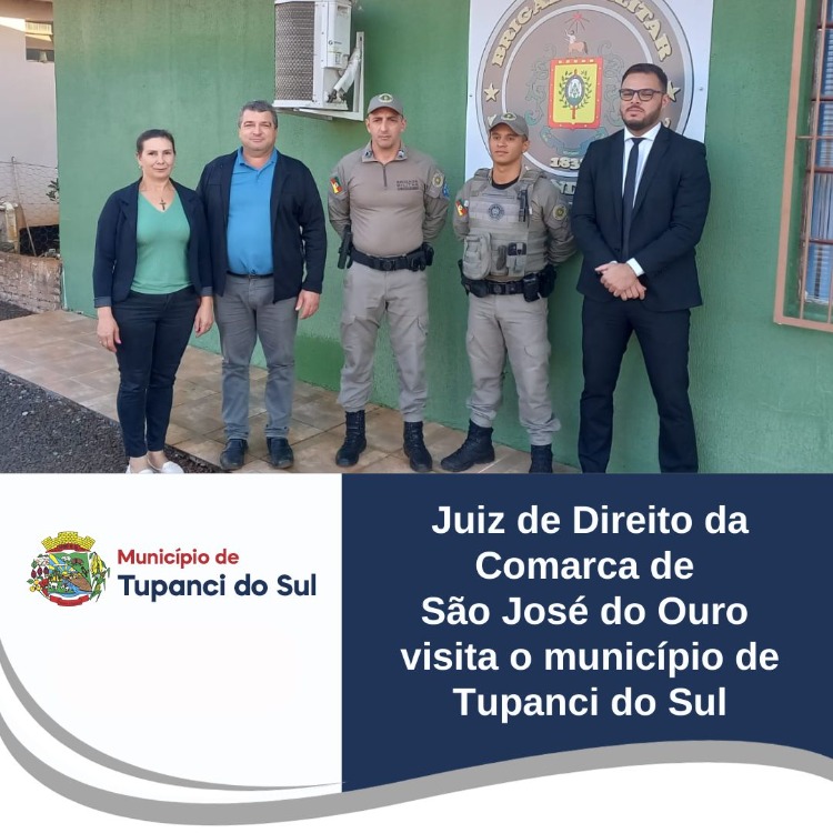 Juiz de Direito da Comarca de São José do Ouro realiza visita institucional ao município de Tupanci do Sul